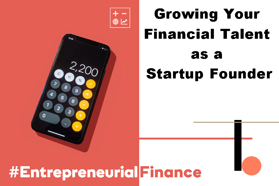 Growing Your Financial Talent as a Startup Founder